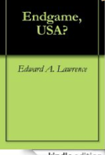 Endgame USA? a 99 cent book on Amazon